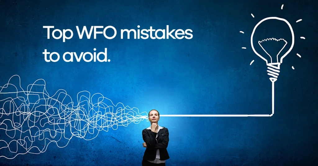 Workforce Optimization Mistakes to Avoid